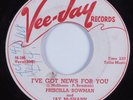 R&B Soul 45 PRISCILLA BOWMAN & JAY McSHANN I've Got News For You VEE-JAY HEAR