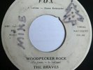 RARE ( ROCKABILLY 45 )  THE BRAVES - WOODPECKER ROCK - FOX 101