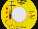 PAUL SINDAB You Dropped Your Candy In The Sand NORTHERN SOUL Do Whatcha Wanna Do