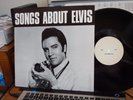 LP SONGS ABOUT ELVIS VARIOUS ARTISTS MINT -