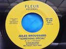 Rare Modern Soul Boogie 45 : Jules Broussard   Something Special   Fleur