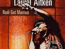 Rudi Got Married - AITKEN LAUREL [LP]