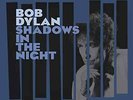 Bob Dylan-Shadows in the Night  (UK IMPORT)  Vinyl / 12