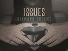 ISSUES-DIAMOND DREAMS  (UK IMPORT)  VINYL LP NEW