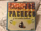 Joe Pacheco y su Combo Brillante Y Ahora SALSA LATIN GUAGUANCO VINYL LP RARE OOP