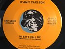 DI'ANN CARLTON Modern Soul 45 Tru-Gems #501 He Says Call Me / I Blew It Again M-