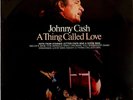 Johnny Cash-A Thing Called Love-LP-1972 CBS Australian issue- SBP 234112