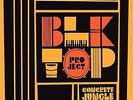 Blktop Project-Concrete Jungle  (UK IMPORT)  VINYL NEW