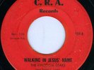 THE KINGDOM STARS Walking In Jesus' Name BLACK GOSPEL 45 on C.R.A. 159