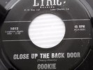 COOKIE & the CUPCAKES doopwop 45 CLOSE UP THE BACK DOOR / UNTIL THEN  VG+  dm90