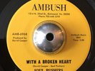SWEET SOUL 45 - SOUL PUSHERS - WITH A BROKEN HEART (Ambush) NM HEAR