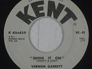 Northern Soul 45 - Vernon Garrett - Shine It On - Kent - VG+ mp3