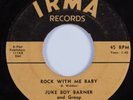 Blues Rocker 45 JUKE BOY BARNER & GROUP Rock With Me Baby IRMA HEAR
