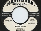 Hear- Rare Gospel 45 - Bright Stars - He Rescued Me - Nashboro # 45-732 Promo