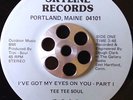 TEE TEE SOUL - I've got my eyes on you - 45 rare SWEET SOUL unknown LOWRIDER