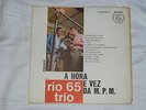 RIO 65 TRIO a hora e vez da m.p.m. LP orig Brazil BOSSA NOVA samba 1966 jazz