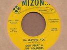 DON PERRY & INVADORS: I'm Leaving You 45 Mizon doo wop hear