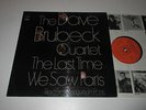 LP/THE DAVE BRUBECK QUARTET/THE LAST TIME WE SAW PARIS/CBS S 63358