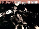 Bob Dylan - Time Out of Mind