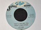 Big Mac Jewel 787 Thats The Way You Treat Your Woman and Bad Affair