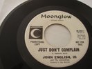 GARAGE/ PSYCH- JOHN ENGLISH III - MOONGLOW 45 RPM - PROMO- JUST DON'T COMPLAIN