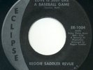 REGGIE SADDLER REVUE Love Is Just Like A Baseball Game/R.R.A.W.J. 7