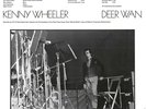 KENNY WHEELER - DEER WAN   VINYL LP NEW+