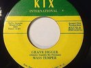 MASS TEMPER Rare Heavy Psych 45- Grave Digger/Big Mack KIX International