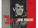 GENE VINCENT UK 7'' EP  TRUE TO YOU IN VG+/VG+ CON
