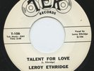 Hear- Rare R&B/Soul 45 - Leroy Ethridge- Talent For Love- TEK Records # 106- M-