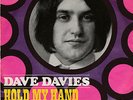 DAVE DAVIES-VINYL SINGLE-HOLD MY HAND+CREEPING JEAN-GERMANY-