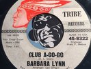 BARBARA LYNN Northern Soul 45 Tribe #8322 Club A-Go-Go b/w Watch The One