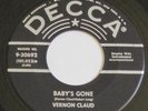 VERNON CLAUD BABY'S GONE RARE ROCKABILLY DECCA 30692 HEAR IT