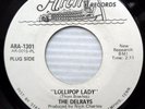 Delrays PSYCH PROMO 45 Lollipop Lady / Always Something There To Remind Me e0450