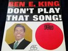 Ben E. King - Don't Play That Song-Atco 33-142 from 1962