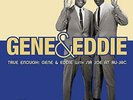 Gene And Eddie - True Enough: Gene & Eddie With Sir Joe At Ru-Jac (NEW VINYL LP)
