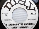 SAMMY HAWKINS NorthernSOUL 45 popcorn PROMO Standing on the sidelines VG++ e9792