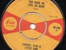 TARHEEL SLIM & LITTLE ANN YOU MAKE ME FEEL SO GOOD SUE RECORDS WI-390 CLEAN VG+