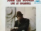 John Lee Hooker: Live At Sugar Hill-1968 Galaxy 2nd Edition 33RPM Stereo 12