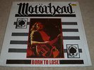 MOTORHEAD/LEMMY-Born To Loose  (Live To Win) VINYL LP 