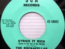 ROCKAFELLAS 45 STRIKE IT RICH / MY BABY SHE'S THE TALK OF THE TOWN mint minus eH