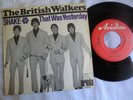 The British Walkers ---- Shake / That was yesterday