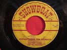 LUTHER BOND AND THE EMERALDS 45 Should I Love You So Much SHOWBOAT doo wop r&b