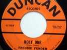 FREDDIE FENDER 45 Holy One / Mean Woman DOO WOP w/ Group ORIGINAL e0601