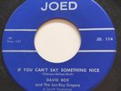 TEEN David Box IF YOU CAN'T SAY SOMETHING NICE Joed 45 rare Canadian pressing