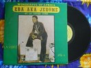 ? EBA AKA JEROME vol 4 AFRO SOUKOUSS TRULY MADLY HITCHY LP Ivory Coast TOP CLEAN