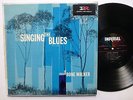 T-BONE WALKER Singin' The Blues LP Imperial 9116 mono 1st press VG++   sm507