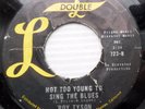 ROY TYSON 45 Oh What A Night For Love Not Too Young to Sing the Blues VG++ mg279