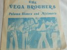 The Vega Brothers Misionera 7