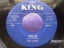 Rockabilly 45 : Trini Lopez   Rock On   Since I Don't Have You    King 5187